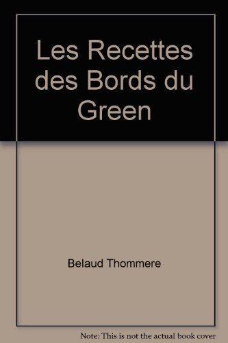 Beispielbild fr Les Recettes des Bords du Green zum Verkauf von Ammareal