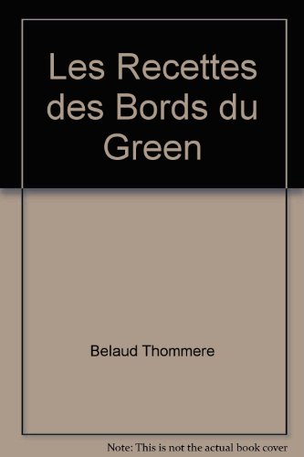 9782354150020: Les Recettes des Bords du Green