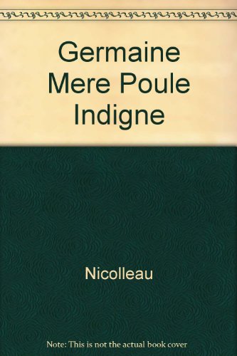 9782354150051: Germaine Mere Poule Indigne