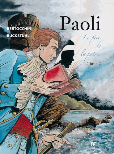 Beispielbild fr Paoli, tome 2 : Le Pre de la Patrie zum Verkauf von Ammareal