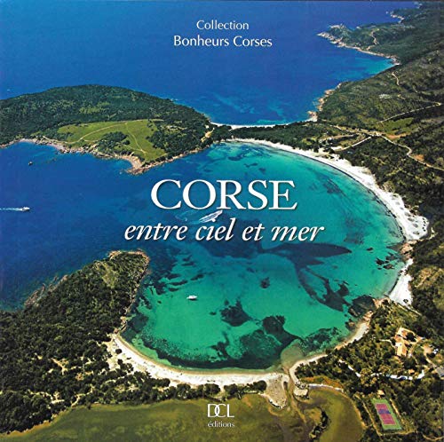 Imagen de archivo de Corse : Entre ciel et mer a la venta por Revaluation Books
