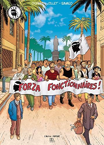 Imagen de archivo de Forza fonctionnaires ! a la venta por Revaluation Books
