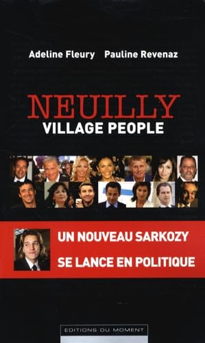 Stock image for Neuilly, Village People. Edition revue et augmente for sale by LiLi - La Libert des Livres