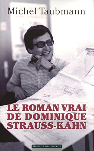 Stock image for DSK, L'HOMME DU MONDE Taubmann, Michel for sale by LIVREAUTRESORSAS
