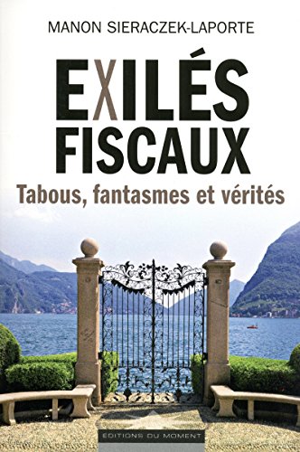 Beispielbild fr Exils fiscaux : tabous, fantasmes et vrits zum Verkauf von Ammareal