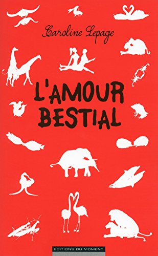 Beispielbild fr L'amour bestial zum Verkauf von Ammareal