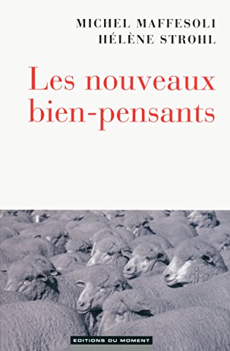 9782354172626: Les nouveaux bien-pensants