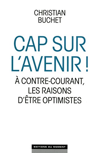 Stock image for Cap sur l'avenir ! for sale by Ammareal