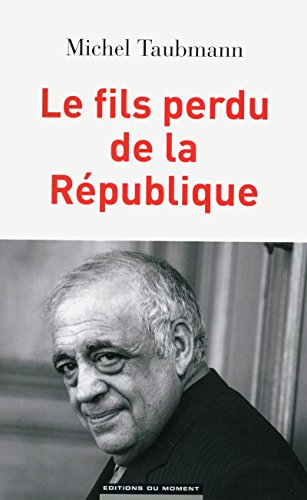 Stock image for Le fils perdu de la Rpublique for sale by Ammareal