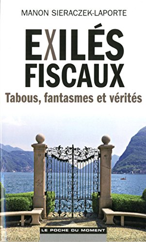 9782354173180: Exils fiscaux: Tabous, fantasmes et vrits