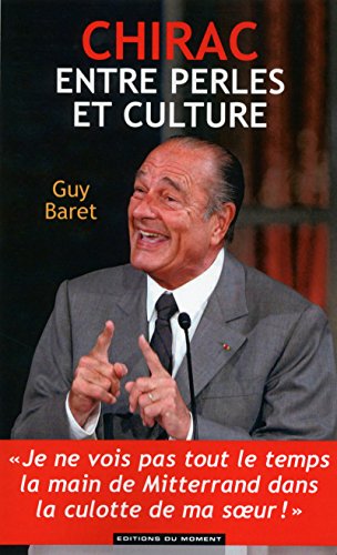 Imagen de archivo de Chirac, entre perles et culture a la venta por Ammareal