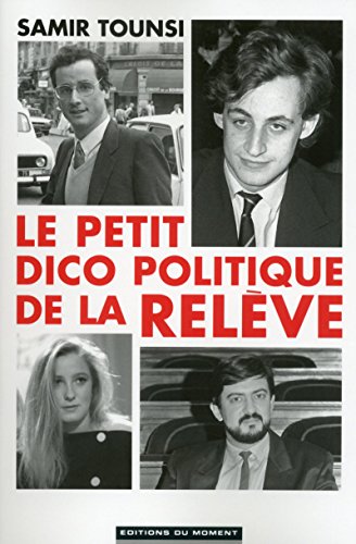 Beispielbild fr Le petit dico politique de la relve zum Verkauf von Ammareal