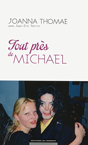 9782354174613: Tout prs de Michael