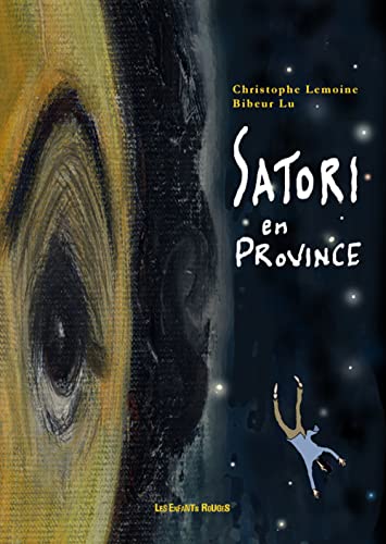 SATORI EN PROVINCE (9782354190354) by LEMOINE, Christophe; BIBEUR, Lu