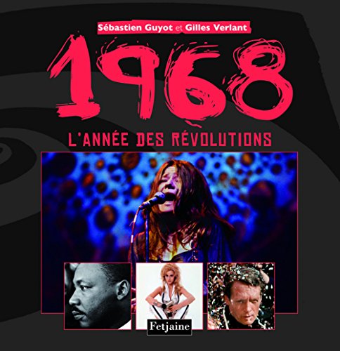 9782354250416: 1968 l'anne des rvolutions : L'anne des rvolutions