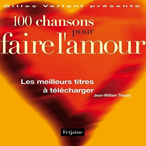 Stock image for 100 Chansons pour faire l'amour for sale by Ammareal
