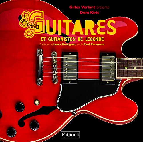 Stock image for Guitares et guitaristes de lgende for sale by Ammareal