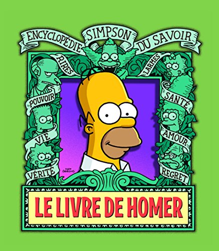Imagen de archivo de Le Livre de Homer. Encyclop die Simpson du savoir (Humour) (French Edition) a la venta por Half Price Books Inc.