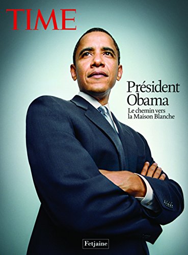 Stock image for President Obama : Le chemin vers la Maison Blanche Fetjaine Time for sale by LIVREAUTRESORSAS