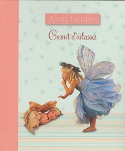 carnet d'adresses Anne Geddes (9782354251611) by Anne Geddes