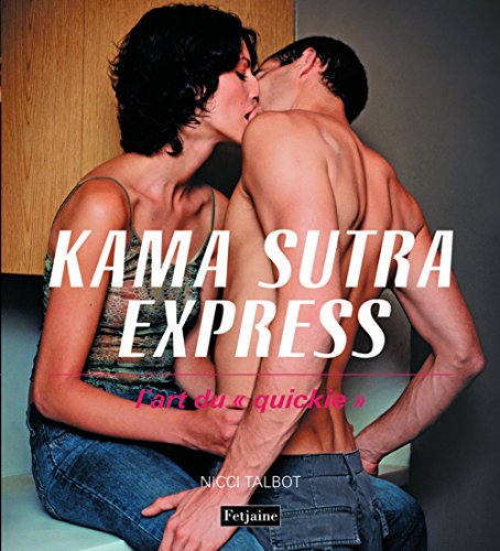 Beispielbild fr Kama Sutra Express : L'art du zum Verkauf von Ammareal