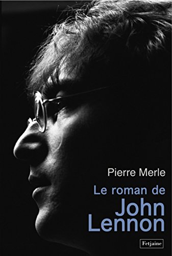 Stock image for Le roman de John Lennon for sale by Librairie Th  la page