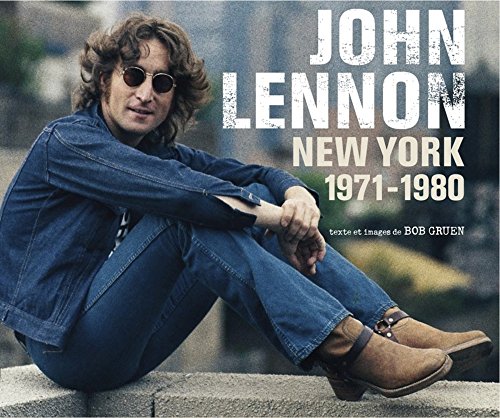 Imagen de archivo de John Lennon: New York 1971-1980 a la venta por Ammareal