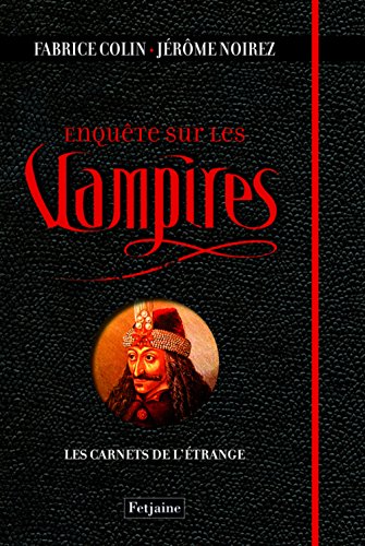 EnquÃªte sur les vampires (French Edition) (9782354252014) by Fabrice Colin