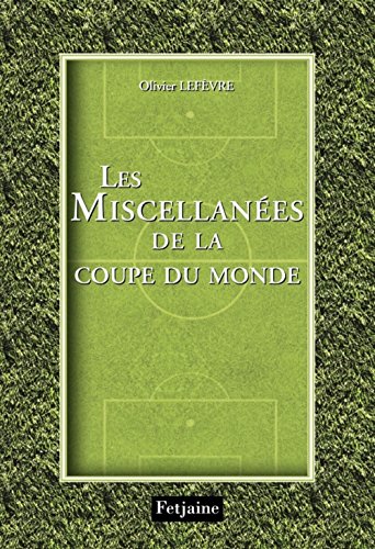 Imagen de archivo de Les Miscellanes de la Coupe du monde a la venta por Ammareal