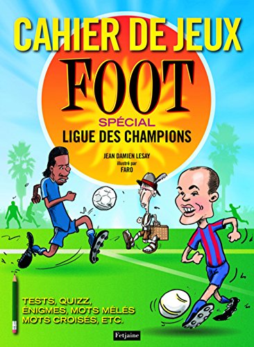 Beispielbild fr Cahier de jeux foot: Spcial ligue des champions zum Verkauf von Ammareal