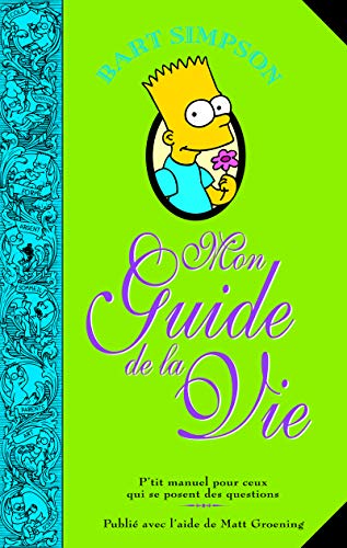 Beispielbild fr Bart Simpson : Mon guide de la vie zum Verkauf von Ammareal