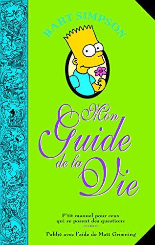 9782354252656: Bart Simpson: Mon guide de la vie