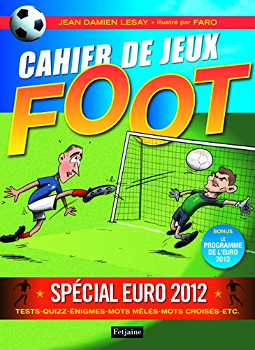 Beispielbild fr cahier de jeux foot ; spcial euro 2012 zum Verkauf von Chapitre.com : livres et presse ancienne