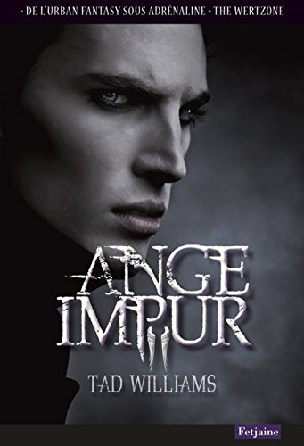 Ange impur (9782354255268) by Tad Williams