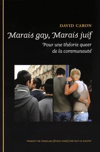 Stock image for Marais gay, Marais juif: Pour une thorie queer de la communaut for sale by Alplaus Books