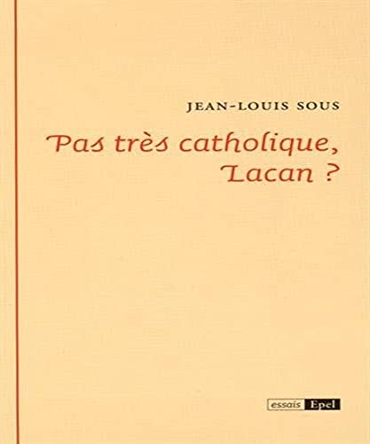 Beispielbild fr Pas trs catholique, Lacan ? zum Verkauf von Revaluation Books