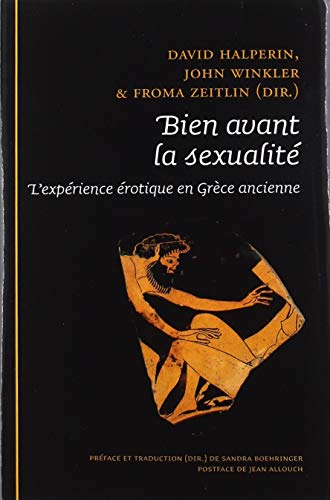9782354271947: Bien avant la sexualit. L'exprience rotique en Grce ancienne