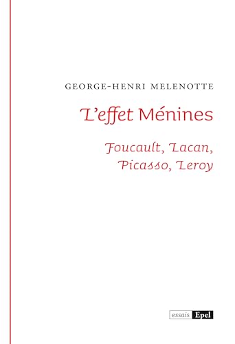 Imagen de archivo de L'effet Mnimes: Foucault, Lacan, Picasso, Leroy a la venta por Gallix