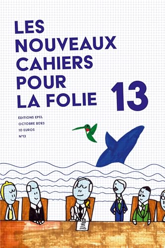 Beispielbild fr Les Nouveaux Cahiers pour la Folie n°13 -2023 [FRENCH LANGUAGE - Soft Cover ] zum Verkauf von booksXpress