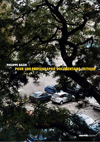 Stock image for Pour une photographie documentaire critique for sale by WorldofBooks