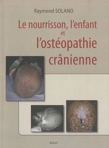 9782354320089: Le nourisson, l'enfant et l'ostopathie cranienne