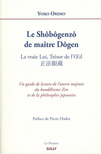 Imagen de archivo de Le Shbgenz de matre Dgen : La vraie Loi, Trsor de l'Oeil a la venta por medimops