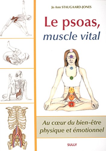 9782354321352: Le psoas, muscle vital: au coeur du bien-tre physique et motionnel