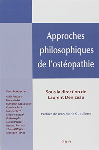 Beispielbild fr Approches philosophiques de l'ostopathie [Poche] Denizeau, Laurent zum Verkauf von BIBLIO-NET