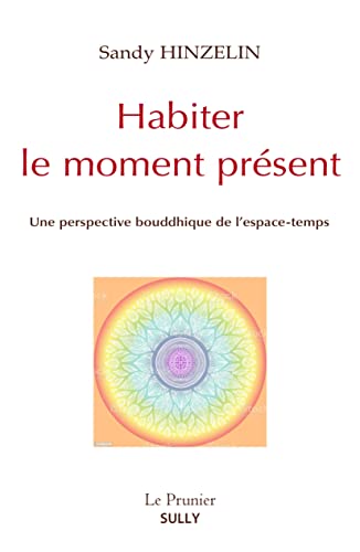 Stock image for Habiter le moment prsent for sale by medimops