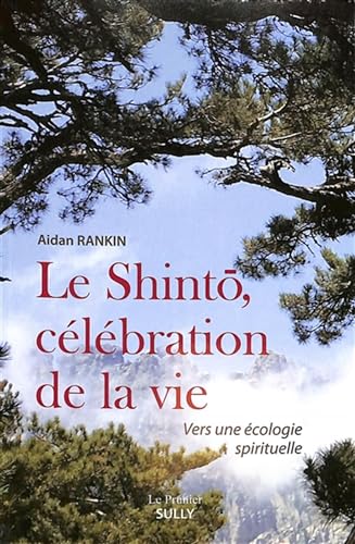 Stock image for Le shint, clbration de la vie: Vers une cologie spirituelle for sale by medimops