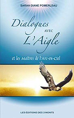 Stock image for Dialogues avec l'Aigle for sale by Librairie Pic de la Mirandole