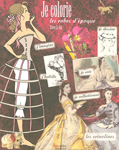 Imagen de archivo de Je colorie les robes d'epoque (French Edition) a la venta por ThriftBooks-Dallas