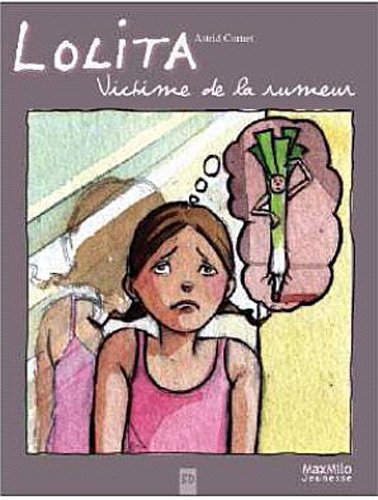 Stock image for Lolita Tome 1 : Victime de la rumeur for sale by La Plume Franglaise