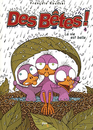 9782354380281: Des btes ! - tome 4 - La vie est belle